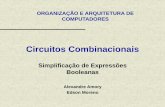 Circuitos Combinacionais - Faculdade de Informáticaemoreno/undergraduate/SI/orgarq/class_files/Aula... · • Postulados • Propriedade Comutativa • Propriedade Associativa •