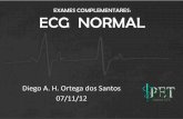 EXAMES COMPLEMENTARES: ECG NORMAL - …fisfar.ufc.br/petmedicina/images/stories/ecg_normal.pdf · ondas R ou ‘1500’ dividido pelo de quadrados pequenos •Para identificar o ritmo