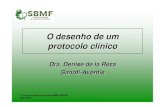 6 Denise desenho de protocolo - Associação Brasileira de ... · O desenho de um protocolo clínico ... – Bert Spilker – Editora Lippincott-Raven