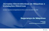 Jornadas Electrotécnicas de Máquinas e Instalações ...ave.dee.isep.ipp.pt/~see/jornadas2006/A4-3_FilipaLima-Catim.pdf · Filipa Lima CATIM Unidade de Segurança de Máquinas Jornadas