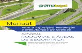 Especial Rodovias 2017 - A4 - gramalegal.com · Associação Nacional Grama Legal CNPJ 17.534.286/0001-98 Avenida Paulista, 1765 • Conj. 71/72 CV 7263 CEP 01311-200 • São Paulo/SP