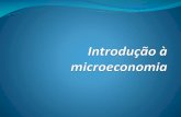 Introdução à microeconomia - teclog.files.wordpress.com · Conceito A Microeconomia, ou teoria dos preços, analisa a formação de preços, ou seja, como a empresa e o consumidor