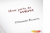 Uma parte de mim - ottonielabezerra.comottonielabezerra.com/wp/wp-content/uploads/2017/11/eBook-em-PDF... · Uma parte de mim — Ottonela Bezerra 8 Luanda 436 Hoje, decidi “pôr