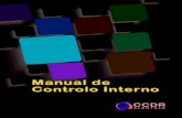 Manual de Controlo Interno · 4 PREÂMBULO O Manual de Controlo Interno constitui um instrumento fundamental na atual gestão pública, tendo como objetivo a definição de medidas