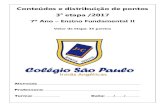 Conteúdos e distribuição de pontos - Belo Horizonte · Acentuación – llanas Partes del cuerpo Unidade: 7 Capítulo : Elegir Una Profesión Imperfecto Indefinido Profesiones