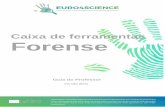 Caixa de ferramentas Forense - euro4science1.eueuro4science1.eu/wp-content/uploads/2016/06/01_Beta_Forensic... · informação sobre a implementação de actividades da Ciência Forense