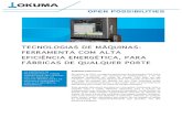 TECNOLOGIAS DE MÁQUINAS- FERRAMENTA COM …€¦ · Muitas máquinas CNC da Okuma são equipadas com o motor PREX da empresa – que recebeu, em 2009, o Superior Energy-Saving Machine
