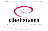 Tutorial para Instalação do Debian 6.04 (servidor) · Configuração do servidor Samba Configuração de aplicativos e serviços na inicialização Passos para colocar o Windows