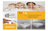 T/16 - ofa.pt · Designs práticos, modernos e competitivos. É isto que a Zoom oferece, a marca de espaços de banho criada para oferecer soluções úteis, globais e flexíveis.