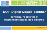 DOI - Digital Object Identifier - anpepp.org.br€¦ · Para aderir à iniciativa . . A instituição receberá um . contrato de adesão. E, se de acordo, a agência ...