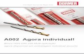 A002 Agora individual! - Dormer Pramet Website - English Portuguese.pdf · Cada embalagem detalha as características e benefícios da broca, incluindo profundidade de ... geometria
