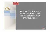 Modelo de Excelência em Gestão Pública 2014 Portal€¦ · União – SPU e Secretaria de Planejamento e Investimentos Estratégicos – SPI, publica o Modelo de Excelência em
