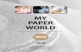 MY PAPER WORLD - trevipapel.com · Em resposta a essas necessidades ... 1 folha / ply / hoja alta qualidade / high quality / alta calidad descartável / disposable / desechable