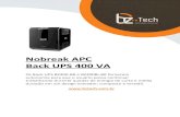 Folheto - APC Back UPS 400 VA - Bz Tech Automação ... · Nobreak APC Back UPS 400 VA Os Back UPS BZ400-BR e BZ400BI-BR fornecem autonomia para que o usuário possa continuar trabalhando
