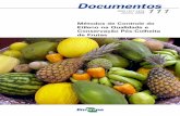 Métodos de Controle do Etileno na Qualidade e Conservação ... · conservação e a manutenção da qualidade pós-colheita de frutas, es-tão, também, em consonância com os princípios