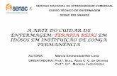 A ARTE DO CUIDAR DE ENFERMAGEM: TERAPIA REIKI …static.recantodasletras.com.br/arquivos/3053043.pdf · a arte do cuidar de enfermagem: terapia reiki em idosos em instituiÇÃo de