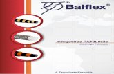 Catálogo Técnico - Balflex® · A gama de mangueiras hidráulicas Balflex®, fabricadas segundo especificações Balflex® e de acordo com as normas ISO 1436 , ISO 3862 , ISO 3862