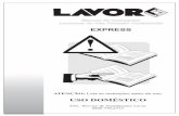 LAVOR Manual Lavadora Express Plus - Lavorwash … · a a a a 7 3 8 4 5 1 2 9 OPERAÇÃO Instalação e Funcionamento ATENÇÃO! Antes de usar a lavadora, leia atentamente o manual