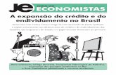 Nº 263 JUNHO DE 2011 A expansão do crédito e do ... · de modelo Casas Bahia.” ... fundamentais da teoria pós--keynesiana em relação à teoria convencional é a importância