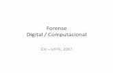 Forense Digital / Computacional - cin.ufpe.brruy/crypto/seguranca/Forense_Computacional(UFPE… · Introdução “A Forense Computacional pode ser definida como a ciência que estuda