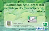Educação Ambiental por iniciativa do município da … · 2000 4000 6000 8000 10000 12000 14000 2005/2006 2006/2007 2007/2008 2008/2009 2009/2010 2010/2011 2011/2012 2012/2013 .