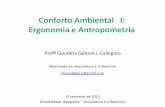 Conforto Ambiental I: Ergonomia e Antropometria .Conforto Ambiental I: Ergonomia e Antropometria