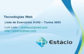 Tecnologias Web - Luiz Leaoluizleao.com/Docencia/FAP/TecnologiasWeb/Lista_Exercicios_3003... · Lista de Exercícios AV02 Tecnologias Web Um analista de sistemas deseja enviar para