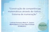 “Construção de competências matemáticas através do …internas.netname.com.br/arquivos/telesala/ED_INF_07e08_06_11-EI.pdf · • Identificação da posição de um objeto ou