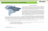 GGEEOOGGRRAAFFIIAA DDOO PPAARRAANNÁÁ - geografia · AMF PRÉ-VESTIBULAR Prof. Vinícius Reccanello de Almeida 1 LOCALIZAÇÃO O estado do Paraná ocupa uma área de 199.880 km²,
