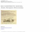 DO CONTRATO SOCIAL Jean-Jacques Rousseaulivros01.livrosgratis.com.br/cv00014a.pdf · amor à natureza; O Contrato Social (1762), onde a vida social é considerada sobre a base de
