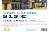 Gran Canária 815 - bestravel.pt fileGran Canária 815 € (preço desde por pessoa em quarto duplo standard*) IFA Interclub Atlantic 3* (TI) 7 Noites / Partidas Ponta Delgada (Sáb.),