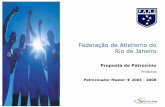 Federação de Atletismo do Rio de Janeiroapi.ning.com/files/7v0kNd88EGrH-YV-HpM3DmGSqlkO8Lo7hvtdxlzpw… · empresa estar no foco das atenções geradas pelo PAN 2007. Esta proposta