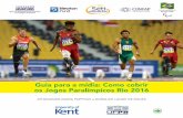 Fonte: Getty Images for the IPC. Guia para a mídia: … · 1 Guia para a mídia: Como cobrir os Jogos Paralímpicos Rio 2016 Fonte: Getty Images for the IPC. ... “amputados”.