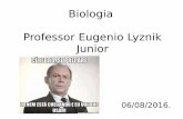Biologia Professor Eugenio Lyznik Junior · 1 - Um importante princípio da biologia, relacionado à transmissão de caracteres e à embriogênese humana, foi quebrado com a descoberta