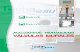 ACCESORIOS HIDRÁULICOS VÁLVULAS MURALES · •Decantadores laminares y/o separadores de hidrocarburos Dos gamas de productos son disponibles : HydroVM HydroVE Válvulas murales