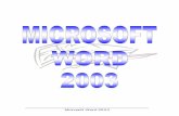 Microsoft Word 2003 - Bruno Duarte · 8. Barra de Desenho Contêm comandos que nos permite inserir imagens ou formas automáticas na Área de Trabalho.