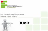 JUnit - Edmilson Campos · automatizados na linguagem de programação Java; ... Em modo gráfico, os métodos testados podem apresentar o ... Falha exceção . Criando a classe de