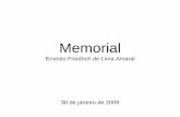 Memorial Ernesto Friedrich de Lima Amaral 30 de … · –Financiamentos do PRC e Fundação MacArthur. ... nacionais e internacionais para obter o máximo de recursos e instrumentais
