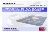 Estado de São Paulo - sinsaude.org.brsinsaude.org.br/portal/uploads/Boletim DIEESE_maio.pdf · Saúde do Estado de São Paulo ... Resultado de 12 meses é o melhor em um ano ...