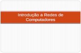 Introdução a Redes de Computadoresolaria.ucpel.tche.br/venecian/lib/exe/fetch.php?media=rc_01.pdf · EPPS - Rede de comutação de pacotes - Inglaterra ... O protocolo também identifica