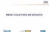 REDE COLETORA DE ESGOTO - blueelephant.net.brblueelephant.net.br/resources/SES Rede coletora de esgoto 9a 2018.pdf · • Princípios do sistema condominial: –Desenvolvido no Rio