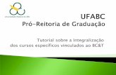 Tutorial sobre a Integralização dos cursos específicos ...prograd.ufabc.edu.br/images/pdf/tutorial_integralizacao_cursos_e... · Substitui a Resolução ConsEPE No 62 que regulamenta