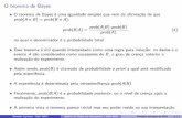 O teorema de Bayes - edisciplinas.usp.br · A combina˘c~ao da interpretar probabilidades como uma medida consistente de cren˘ca, ... AGA 0505 Primeiro semestre de 2015 24 / 1. 2
