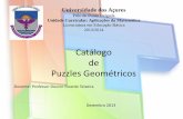 Catálogo de Puzzles Geométricos - sites.uac.ptsites.uac.pt/mea/files/2014/01/am-13-14-12A.pdf · lógica e rapidez para resolver problemas relacionados com grupos, posicionamentos