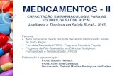 CAPACITAÇÃO EM FARMACOLOGIA PARA AS EQUIPES DE …saudebucalpmpa-eps.weebly.com/uploads/3/9/2/7/39270355/farmaco... · Seleção de medicamentos: eficácia e segurança ... CONFIRA