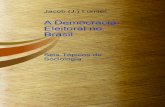 A democracia eleitoral No Brasil©2014 Jacob (J.) Lumier · A democracia eleitoral No Brasil©2014 Jacob (J.) Lumier. 10 Daí verificarem, em certas repúblicas federativas como o