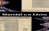 Marcial e o Livro - repositorio.ufes.brrepositorio.ufes.br/bitstream/10/792/1/livro edufes marcial e o... · sobre a obra de Marcial, publicado no início dos anos 90, é o primeiro