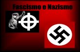 Fascismo e Nazismo - colegioser.com.brcolegioser.com.br/uploads/atividades/2017-09-20-apresentacao-9-ano... · Nazismo mesmo como aconteceu muitas vezes levou este e muitos outros