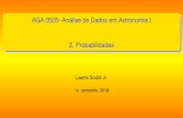 AGA 0505- Análise de Dados em Astronomia I 2. …laerte/aga0505/l_4_prob2.pdf · 1 binomial 2 Poisson 3 gaussiana 4 lei de potência 3 combinação de distribuições de probabilidades
