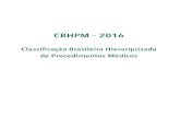 CBHPM – 2016 - Conselho Brasileiro de Oftalmologia · C B ¬ ¢ ¥ ¢ « H « P « ¨ ¢ ¦ § M – CBHPM – 20165 A CBHPM (Classificação Brasileira Hierarquizada de Procedimentos